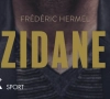 Neem deel en win: De biografie 'Zidane' van sportjournalist Frédéric Hermel